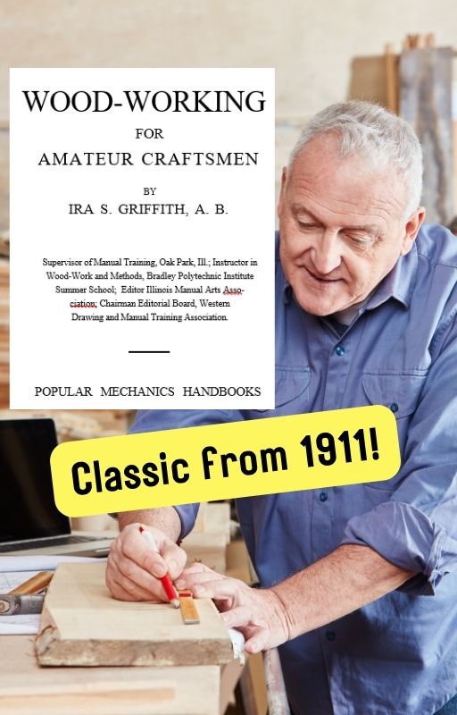 Woodworking for Amateur Craftsman - A Classic From 1911!