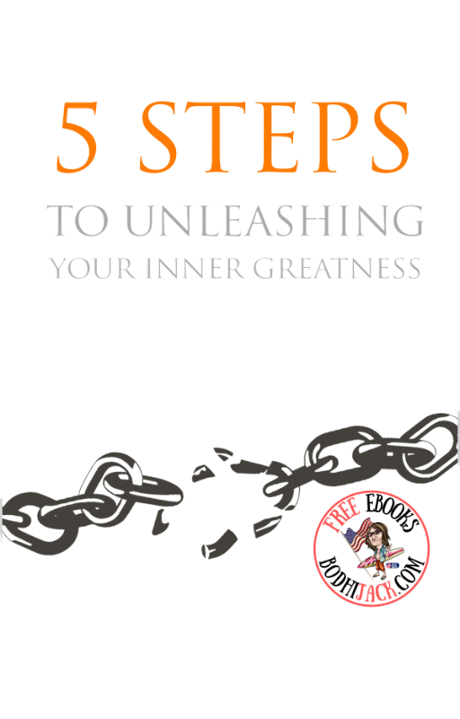 Free eBook - 5 Steps to Unleashing your Inner Greatness