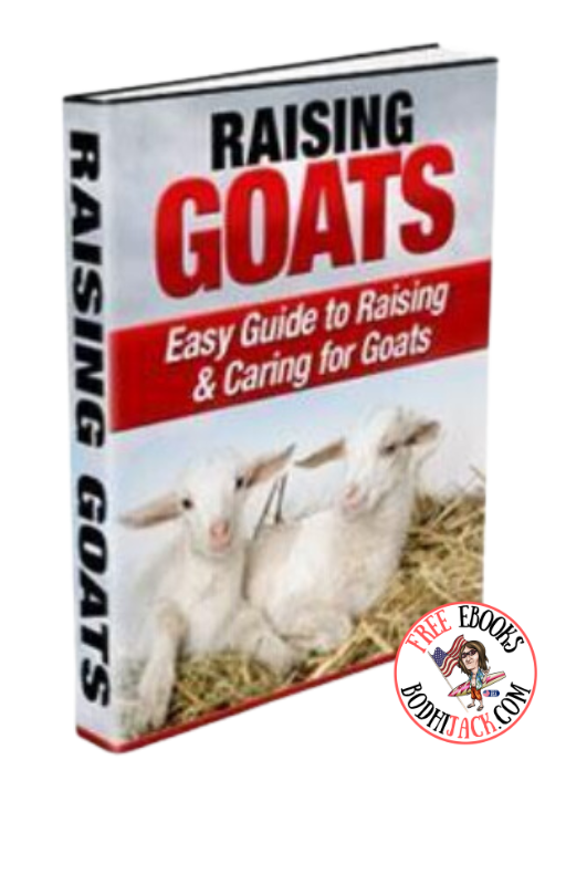 Free eBook - Raising Goats - Ultimate Guide to Happy and Healthy Caprine Companions