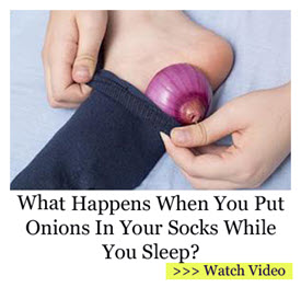 Onion in your sock?